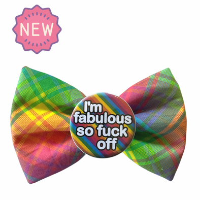 Badge Bow Tie <br> I’m Fabulous so Fuck off