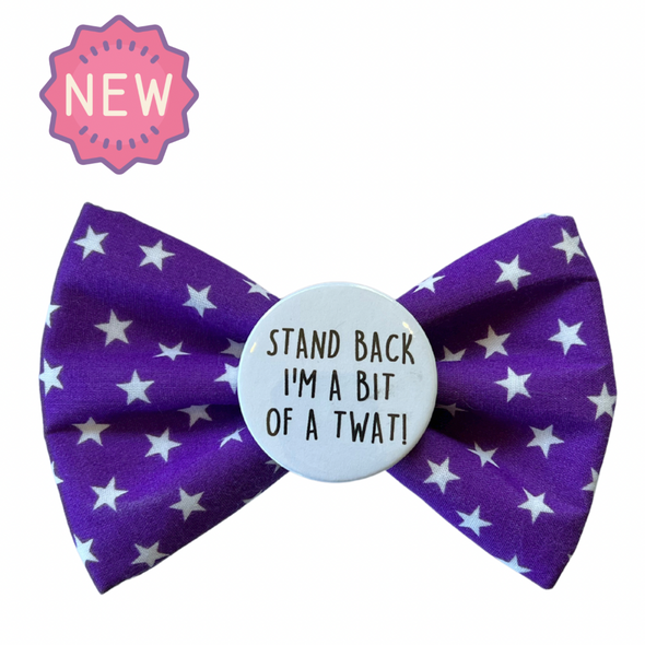 Badge Bow Tie <br>Stand back I’m a bit of a Twat